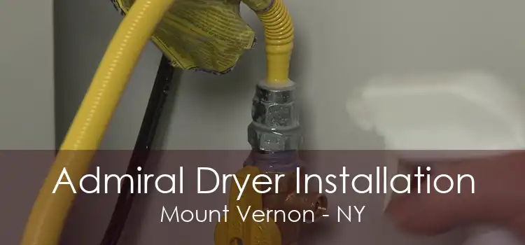 Admiral Dryer Installation Mount Vernon - NY