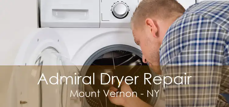 Admiral Dryer Repair Mount Vernon - NY