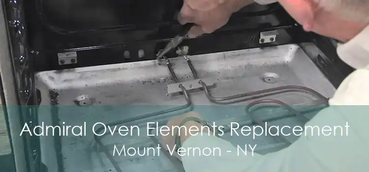 Admiral Oven Elements Replacement Mount Vernon - NY
