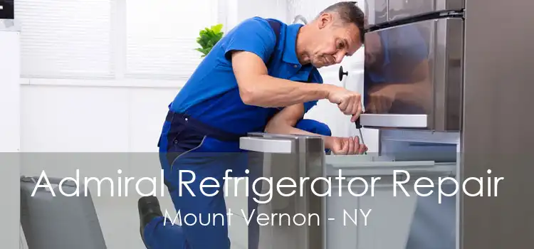 Admiral Refrigerator Repair Mount Vernon - NY
