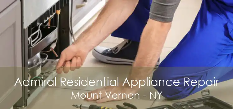 Admiral Residential Appliance Repair Mount Vernon - NY