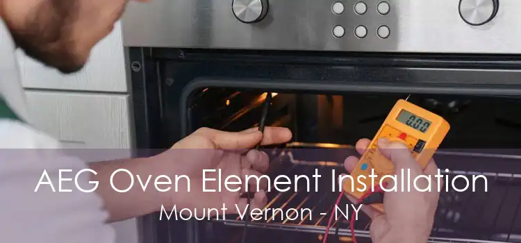 AEG Oven Element Installation Mount Vernon - NY