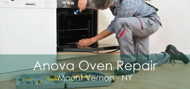 Anova Oven Repair Mount Vernon - NY