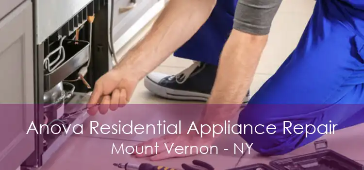 Anova Residential Appliance Repair Mount Vernon - NY
