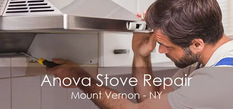 Anova Stove Repair Mount Vernon - NY