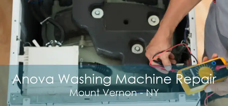 Anova Washing Machine Repair Mount Vernon - NY