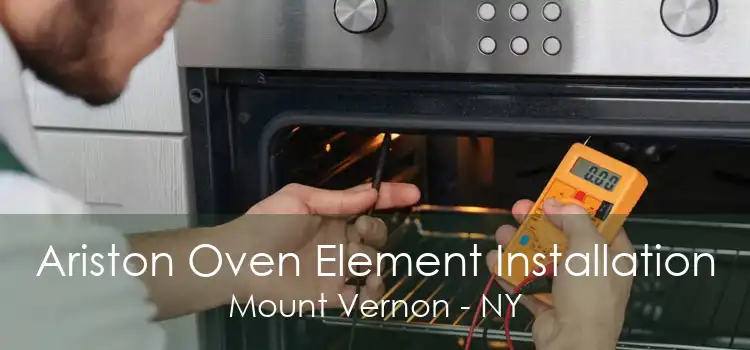 Ariston Oven Element Installation Mount Vernon - NY
