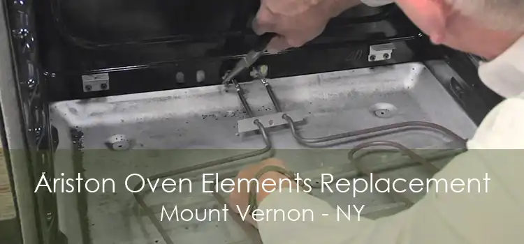 Ariston Oven Elements Replacement Mount Vernon - NY