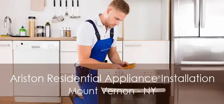 Ariston Residential Appliance Installation Mount Vernon - NY
