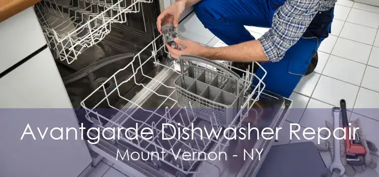 Avantgarde Dishwasher Repair Mount Vernon - NY