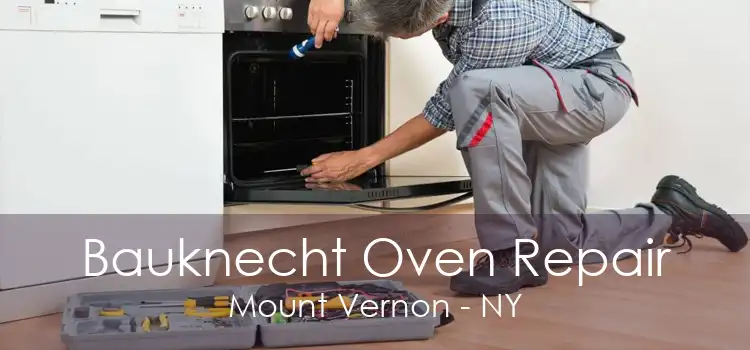 Bauknecht Oven Repair Mount Vernon - NY