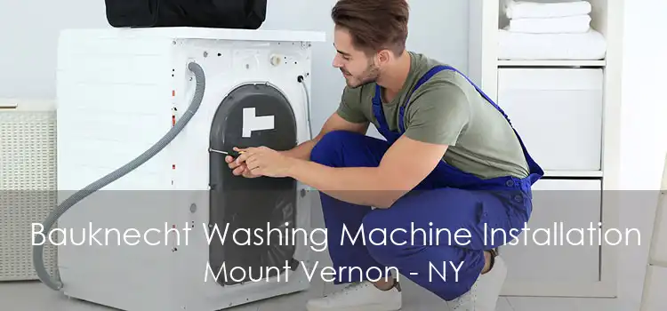 Bauknecht Washing Machine Installation Mount Vernon - NY