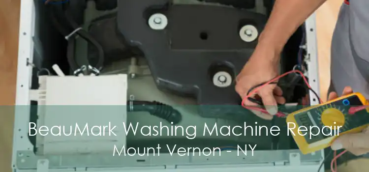 BeauMark Washing Machine Repair Mount Vernon - NY