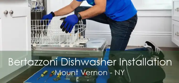 Bertazzoni Dishwasher Installation Mount Vernon - NY
