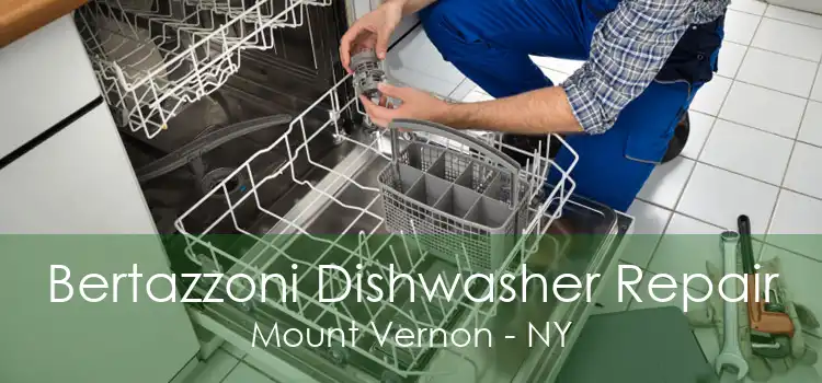 Bertazzoni Dishwasher Repair Mount Vernon - NY