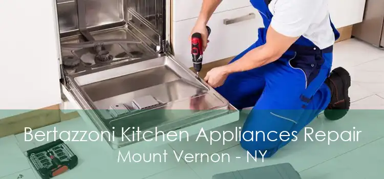 Bertazzoni Kitchen Appliances Repair Mount Vernon - NY