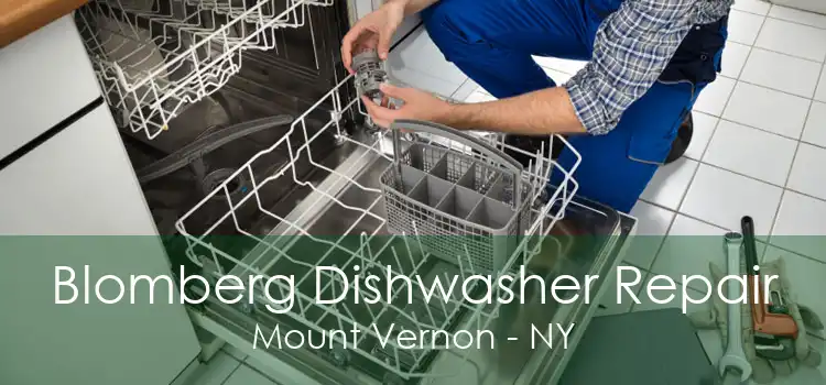 Blomberg Dishwasher Repair Mount Vernon - NY