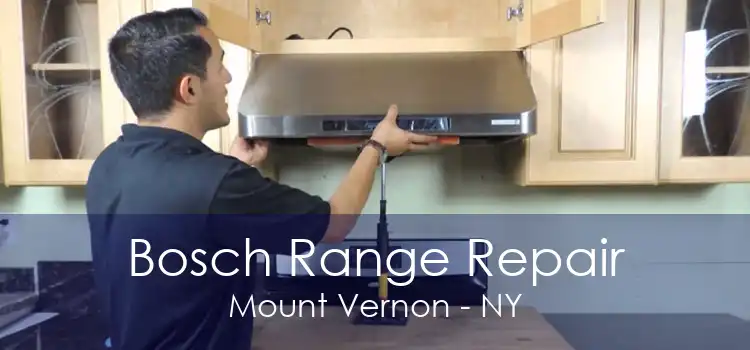 Bosch Range Repair Mount Vernon - NY