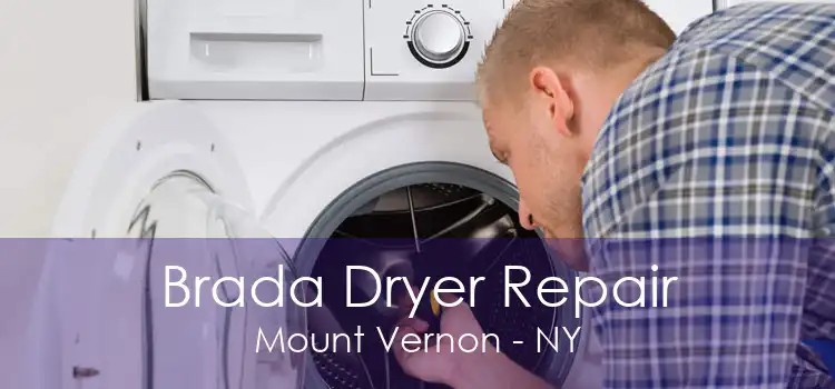 Brada Dryer Repair Mount Vernon - NY