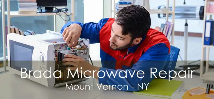 Brada Microwave Repair Mount Vernon - NY