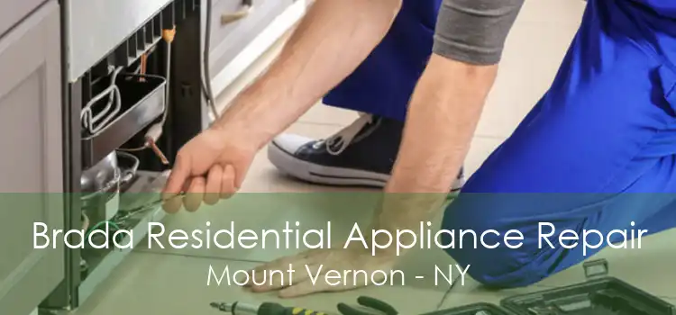 Brada Residential Appliance Repair Mount Vernon - NY