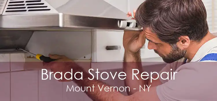 Brada Stove Repair Mount Vernon - NY