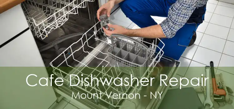 Cafe Dishwasher Repair Mount Vernon - NY