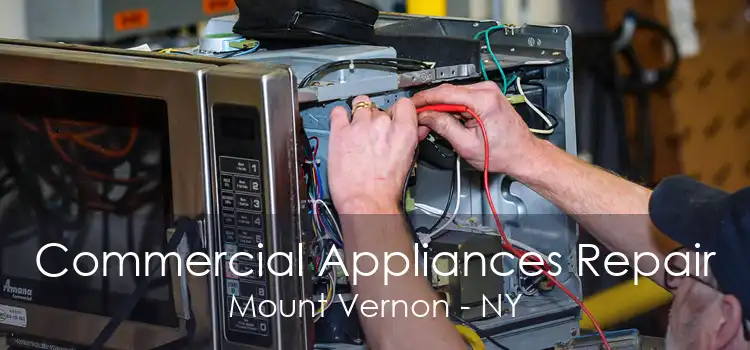 Commercial Appliances Repair Mount Vernon - NY