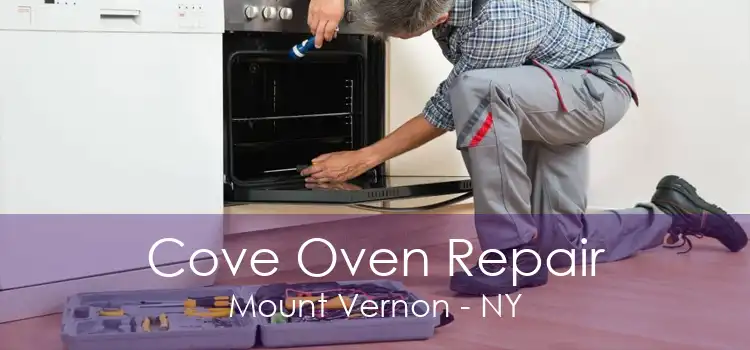 Cove Oven Repair Mount Vernon - NY