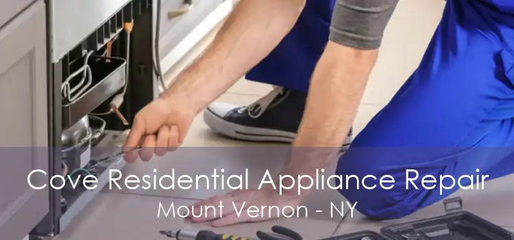Cove Residential Appliance Repair Mount Vernon - NY