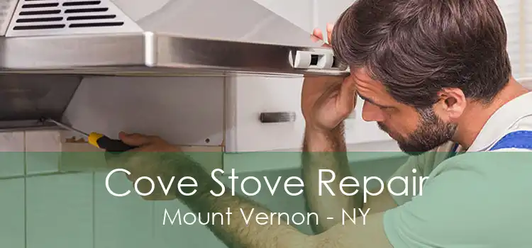 Cove Stove Repair Mount Vernon - NY