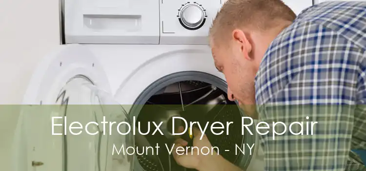 Electrolux Dryer Repair Mount Vernon - NY