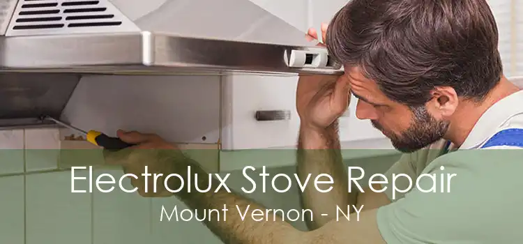 Electrolux Stove Repair Mount Vernon - NY