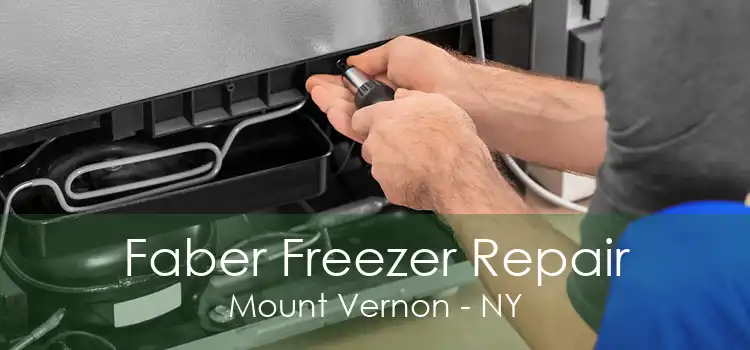 Faber Freezer Repair Mount Vernon - NY