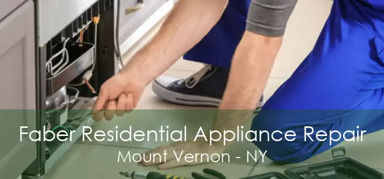 Faber Residential Appliance Repair Mount Vernon - NY