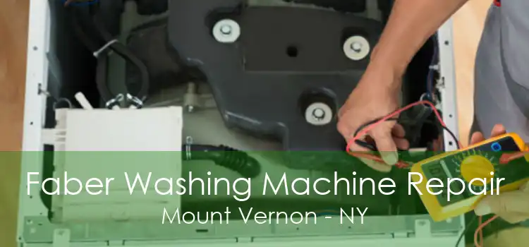 Faber Washing Machine Repair Mount Vernon - NY