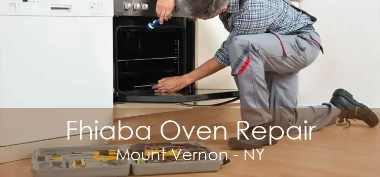 Fhiaba Oven Repair Mount Vernon - NY