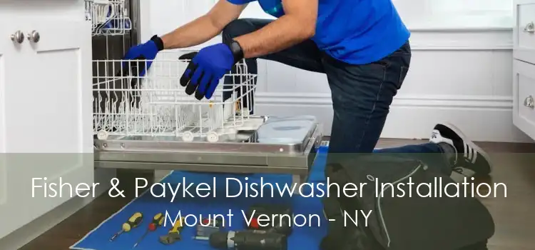 Fisher & Paykel Dishwasher Installation Mount Vernon - NY