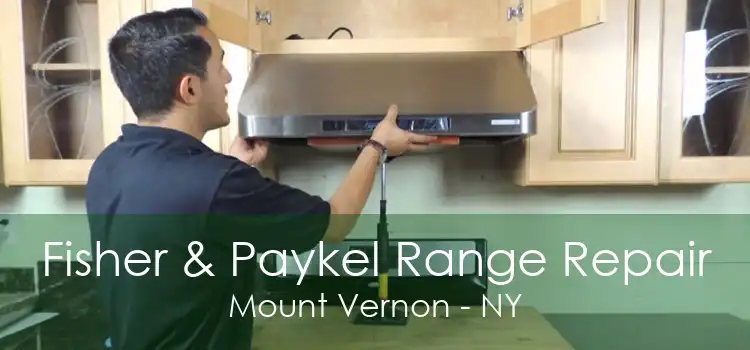 Fisher & Paykel Range Repair Mount Vernon - NY