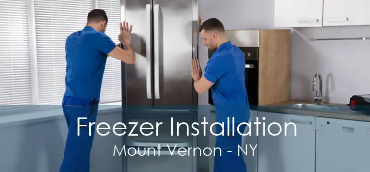 Freezer Installation Mount Vernon - NY