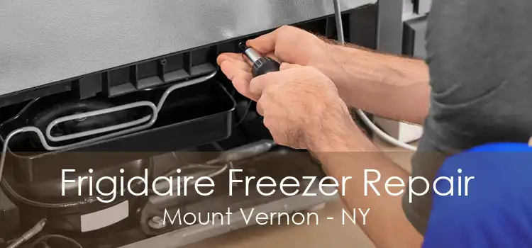 Frigidaire Freezer Repair Mount Vernon - NY