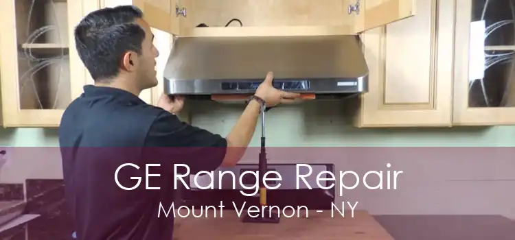 GE Range Repair Mount Vernon - NY