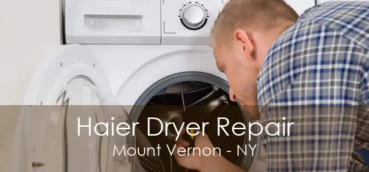 Haier Dryer Repair Mount Vernon - NY