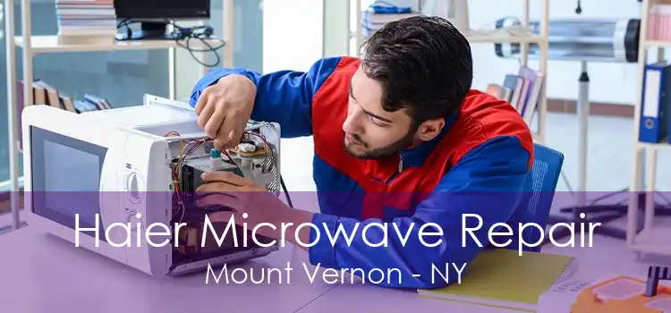 Haier Microwave Repair Mount Vernon - NY