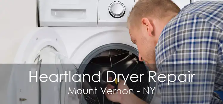 Heartland Dryer Repair Mount Vernon - NY