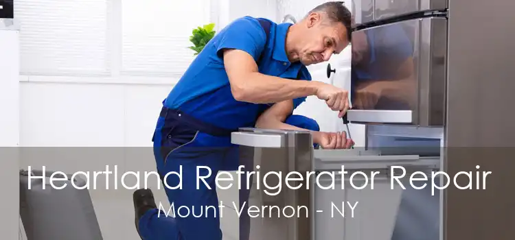 Heartland Refrigerator Repair Mount Vernon - NY