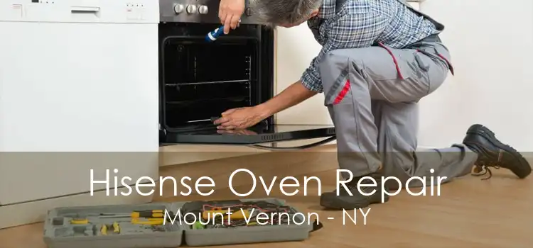 Hisense Oven Repair Mount Vernon - NY