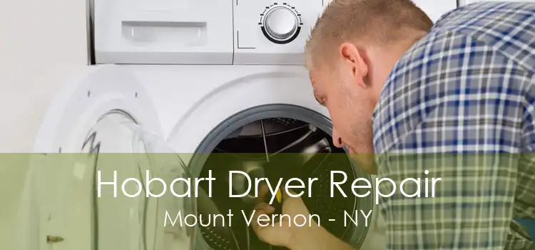 Hobart Dryer Repair Mount Vernon - NY