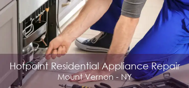 Hotpoint Residential Appliance Repair Mount Vernon - NY