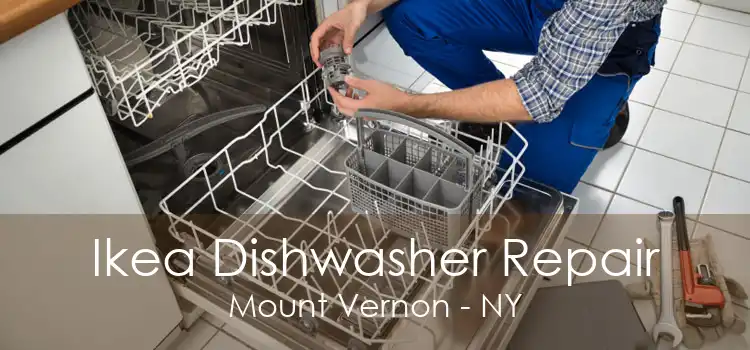 Ikea Dishwasher Repair Mount Vernon - NY